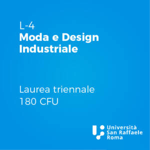 Laurea Triennale in Moda e Design Industriale (L-4)