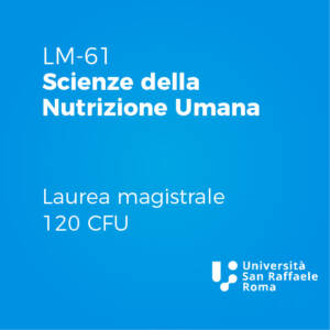 Laurea Magistrale in Scienze della Nutrizione Umana (LM-61)